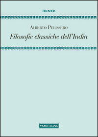 Filosofie_Classiche_Dell`india_-Pelissero_Alberto